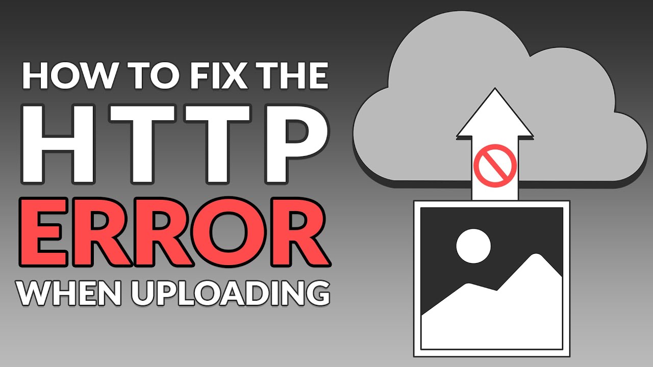How to Fix the HTTP Error When Uploading Images to WordPress