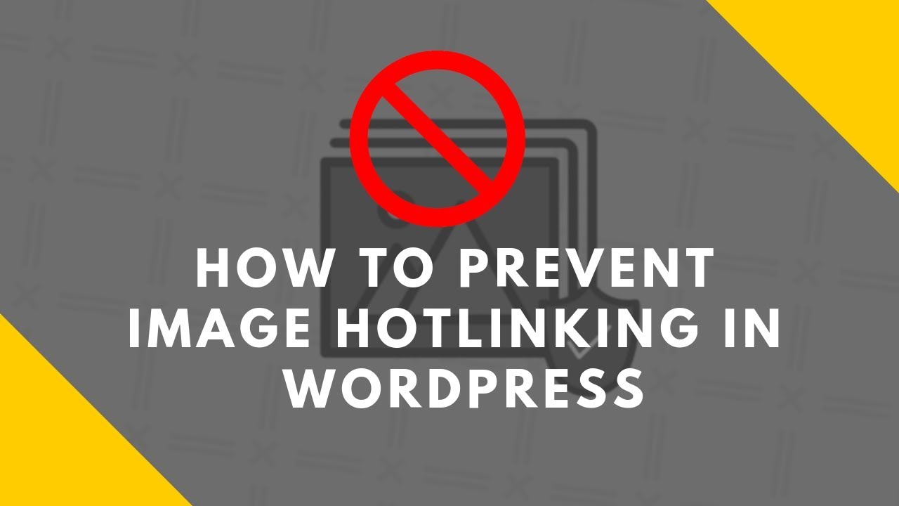 How To Prevent Image Hotlinking In WordPress