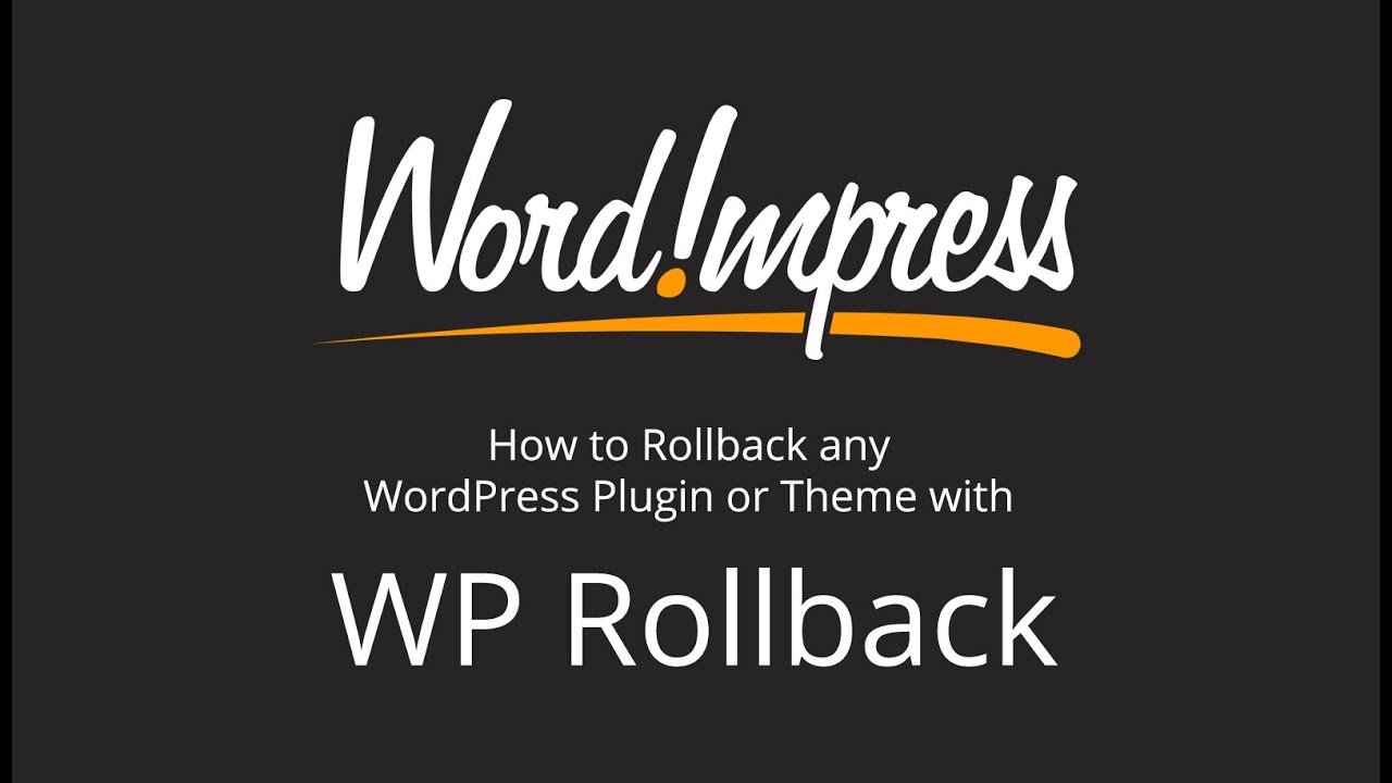 How to Rollback any WordPress Plugin or Theme