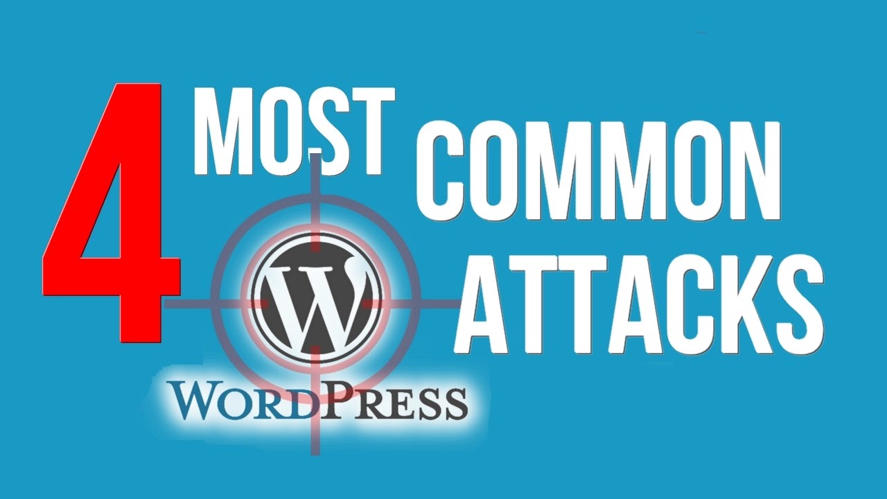 4 Most Common WordPress Security Vulnerabilities You Must Fix NOW