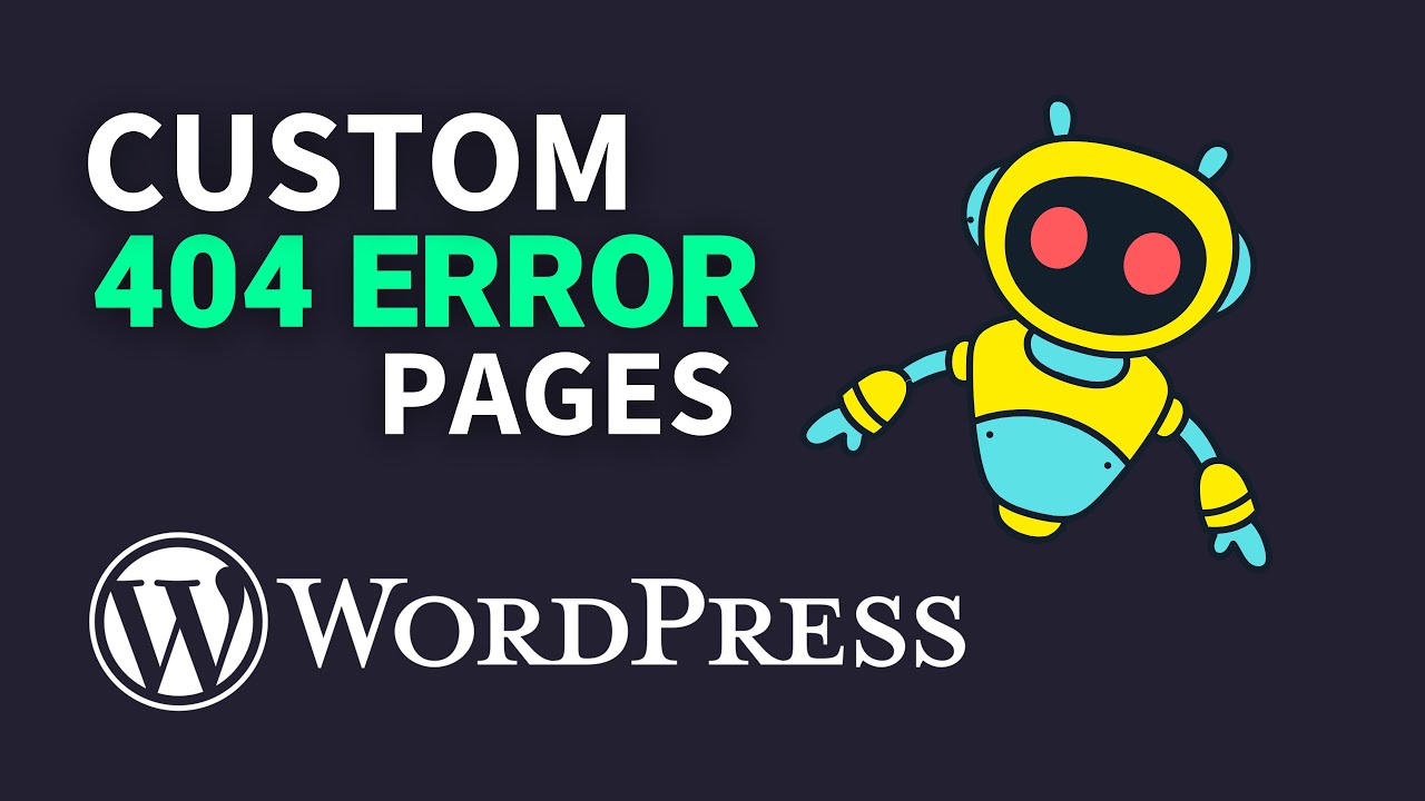 How to Create a Custom 404 Page in WordPress