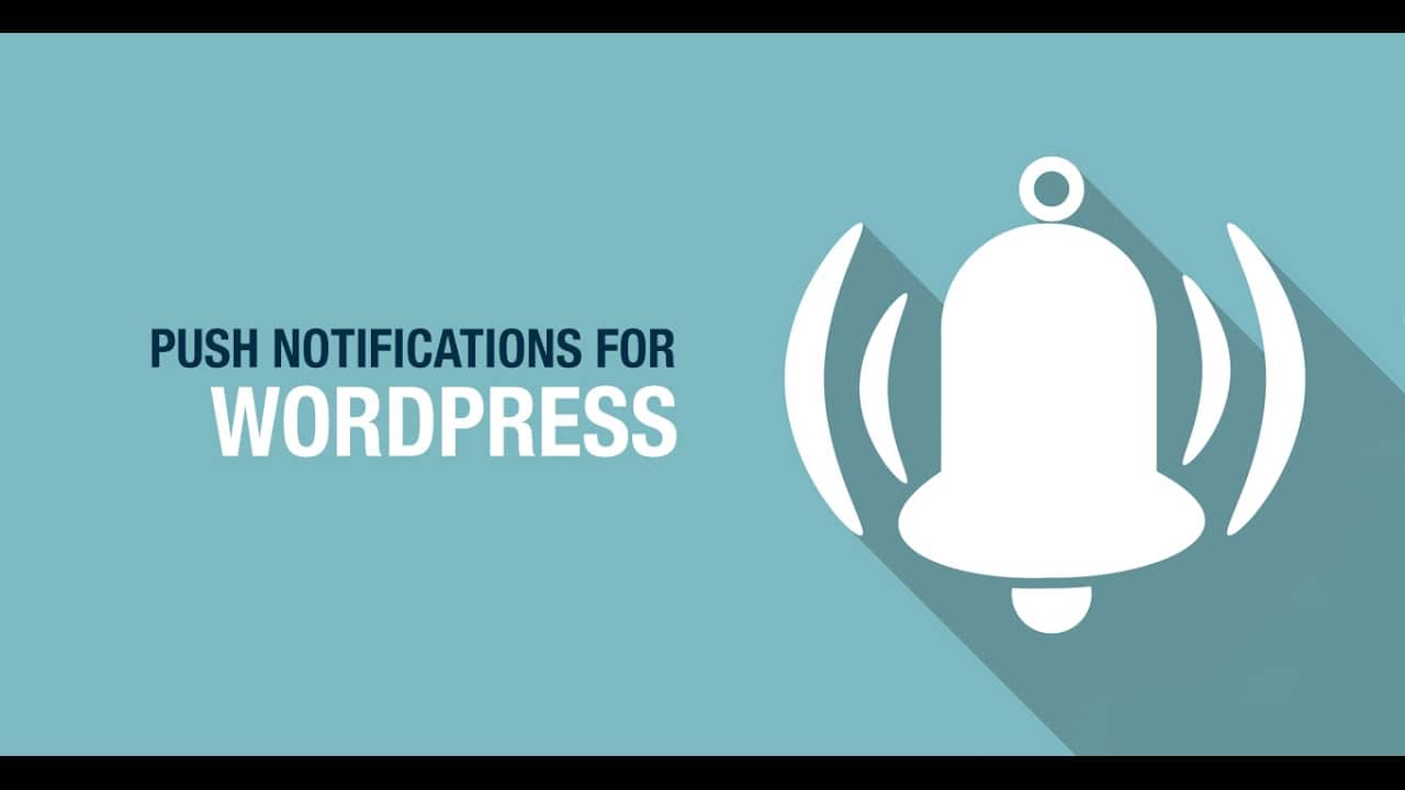 Top 10 WordPress Push Notification Plugins To Use In 2018