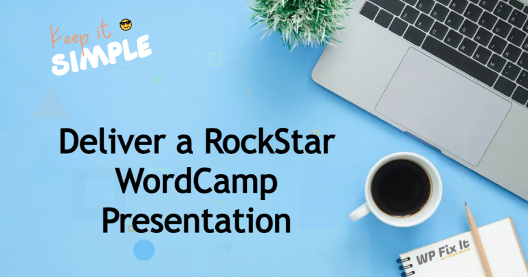 How to Deliver a RockStar WordCamp Presentation