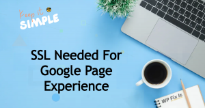 SSL Needed For Google Page Experience (1)