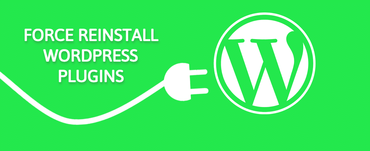 Force Reinstall WordPress Plugins 4