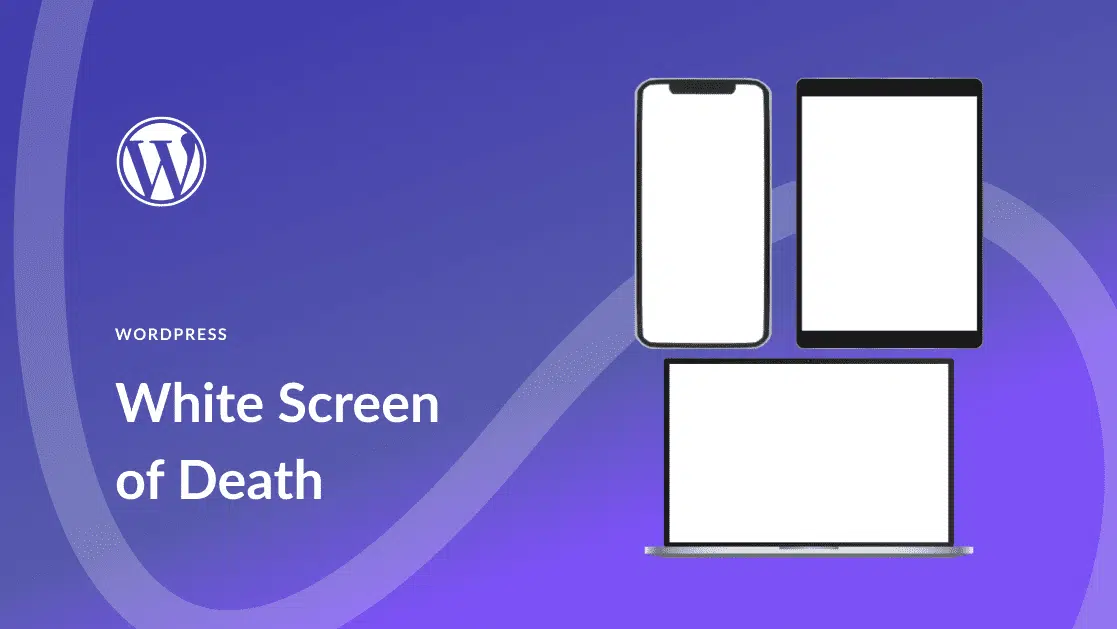 White Screen of Death in WordPress